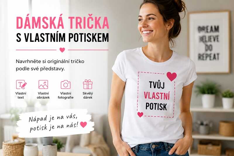 Dámská trička s vlastním motivem